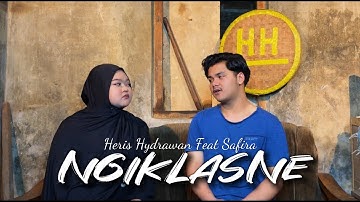 HERIS HYDRAWAN - NGIKLASNE FEAT SAFIRA