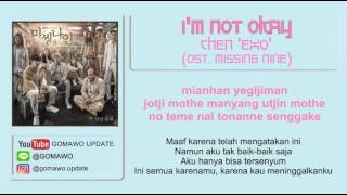 Lirik CHEN - I'M NOT OKAY by GOMAWO [Indo Sub]