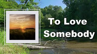 Barry Gibb - To Love Somebody (Lyrics)