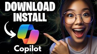 How to Download and Install Microsoft Copilot AI on Windows 10/11 2026