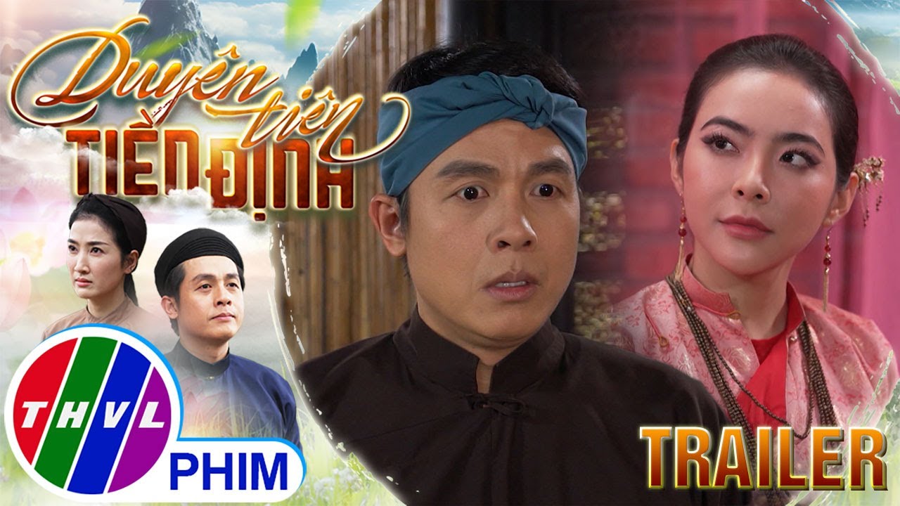 [TRAILER] Giới thiệu phim DUYÊN TIÊN TIỀN ĐỊNH - Tuần 2