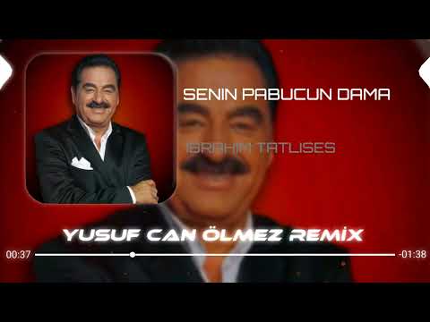 İbrahim Tatlıses - Senin Pabucun Dama ( Yusuf Can Ölmez & Ömer Şahin Remix ) #TikTok