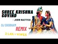 Shree krishna govind hare murari  dj shubham remix  jubin nautiyal  raaj aashoo   tseries