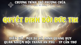 HTTL BẾN TRE - Chương Trình Thờ Phượng Chúa - 20/08/2023