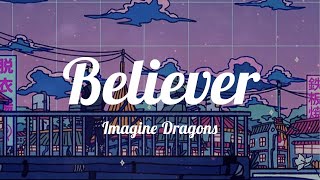 Imagine Dragons - Believer (Lyrics) ~ (Pain)