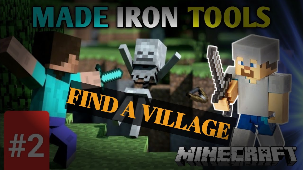 Minecraft Survival Series Part 2 | Find A Village And Made Iron Tools ...