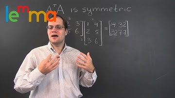 Linear Algebra 11za: The product A ᵀA is Always a Symmetric Matrix