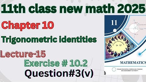 11th class new math 2025|Exercise#10.2|question#3(v)|#mathsworldar