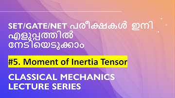 Moment of Inertia Tensor - #5 Classical Mechanics Lecture Series