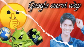 Secret wap of Google how To search of Google different of Google wap screenshot 1