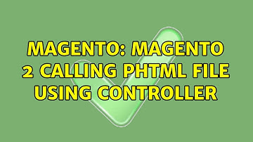 Magento: Magento 2 Calling phtml file using controller (2 Solutions!!)