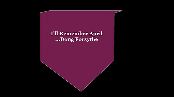 I'll Remember April   Doug Forsythe