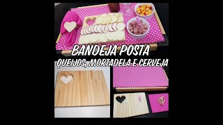 BANDEJA POSTA - QUEIJOS E CERVEJA