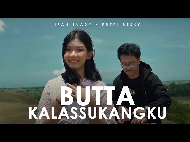 Butta Kalassukangku (Lagu Daerah Sulsel) Ifan Suady X Putri  Reski - Cover class=