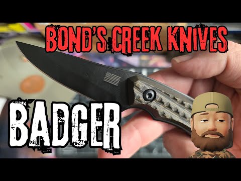 Let me introduce you to the Bond's Creek Knives Badger!