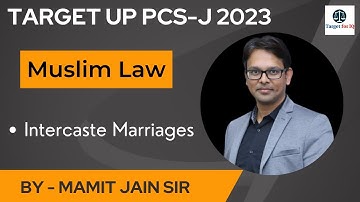 Intercaste Marriages(Muslim Law)|UP PCS-J|Target for IQ|By Mamit Jain Sir||#7500110314 #targetforiq