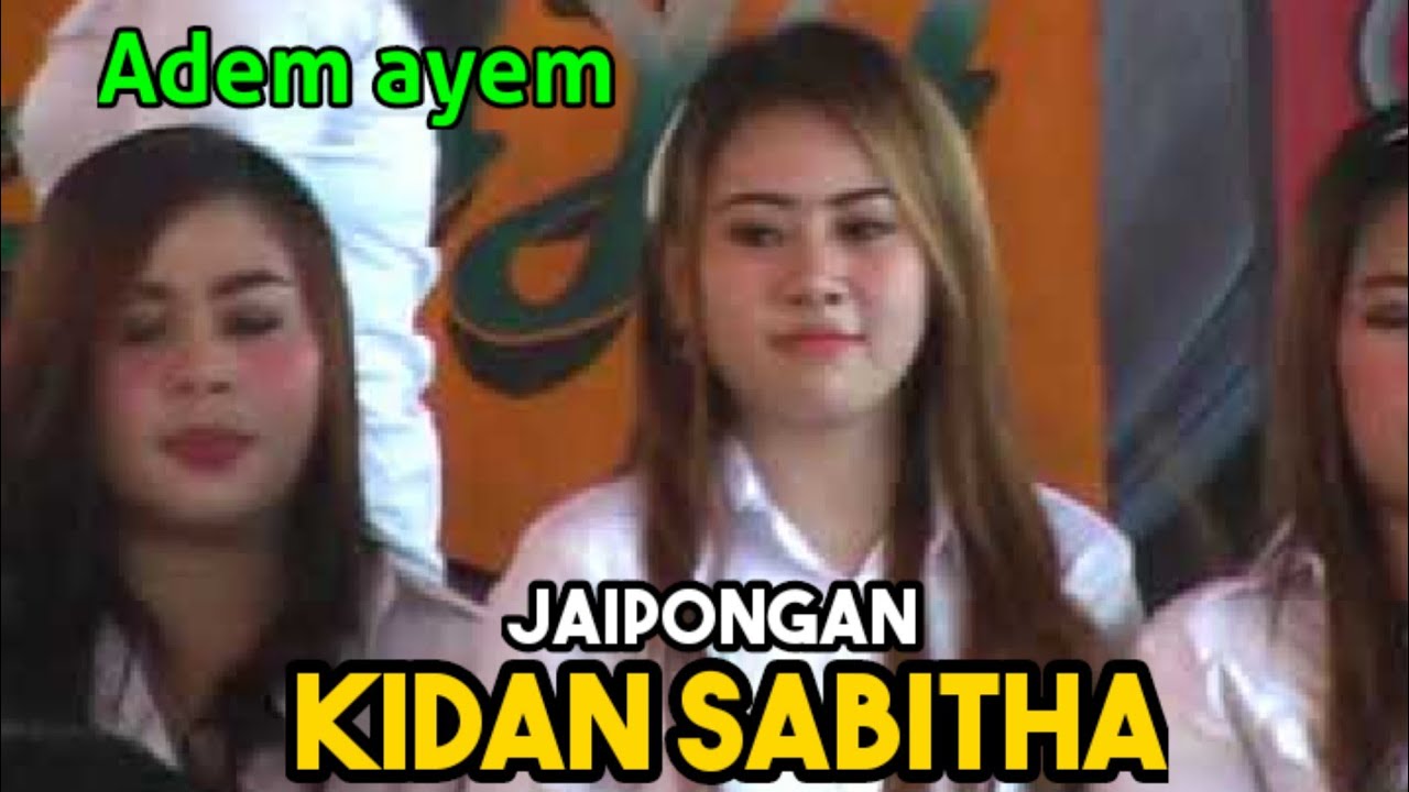 JAIPONGAN KIDAN SABITHA,,ADEM AYEM