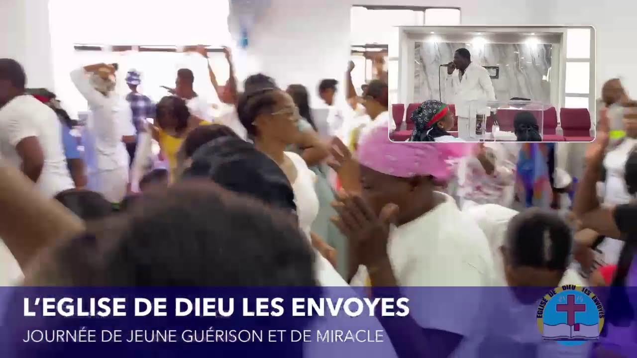 EGLISE DE DIEU LES ENVOYES| JOURNÉE DE JEUNE GUÉRISON ET DE MIRACLE|MARDI 3MARS 2026