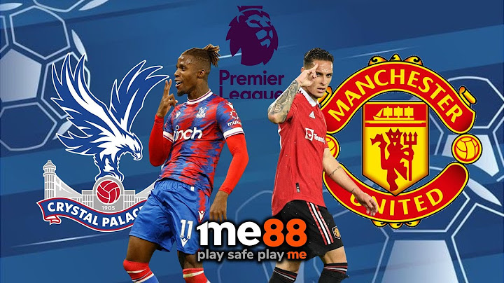 วิเคราะห์บอลวันนี้ - พรีเมียร์ลีก : คริสตัล พาเลซ VS แมนฯ ยูไนเต็ด