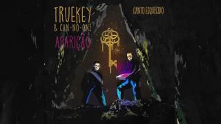 Truekey - Canto Esquecido Prod. Can No One