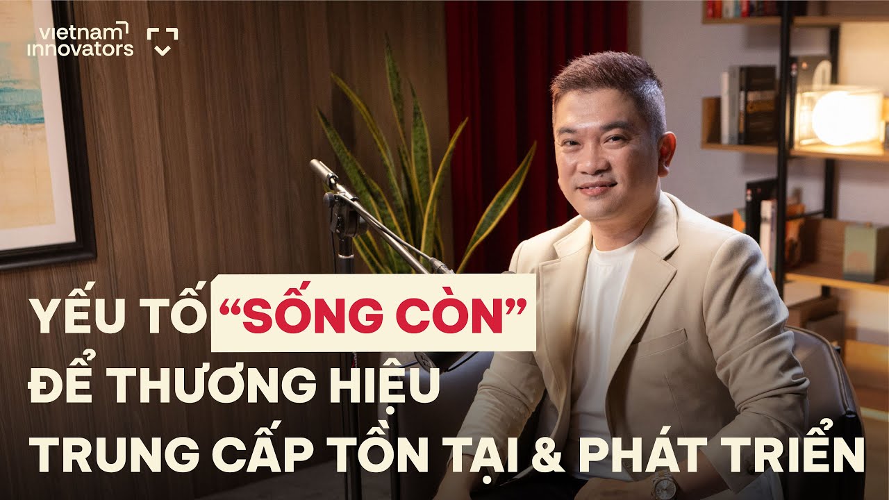 Yếu tố “sống còn” để thương hiệu trung cấp phát triển - Hoàng Minh Tuấn Huy, Tanachira Vietnam Yếu tố “sống còn” để thương hiệu trung cấp phát triển - Hoàng Minh Tuấn Huy, Tanachira Vietnam