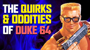 Exploring the Quirks & Oddities of Duke Nukem 64
