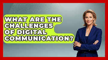 What Are The Challenges Of Digital Communication? - The Personal Growth Path