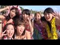 End Of The Season in Hawaii UP UP GIRLS kakko KARI アップアップガールズ(仮)