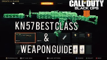 Black Ops 4 - KN 57 Best Class Setup & Weapon Guide