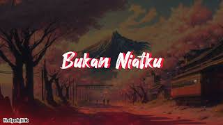 Bukan Niatku (Lyrics|Lirik) - Iklim (Sound Original)