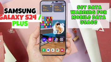 Samsung Galaxy S24 / Plus How to Set Data Warning for Mobile Data Usage