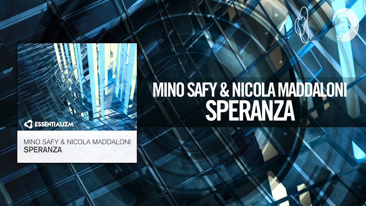 Watch Mino Safy & Nicola Maddaloni - Speranza FULL (Essentializm) on YouTube Watch Mino Safy & Nicola Maddaloni - Speranza FULL (Essentializm) on YouTube