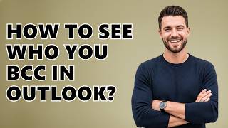 How To See Who You Bcc In Outlook