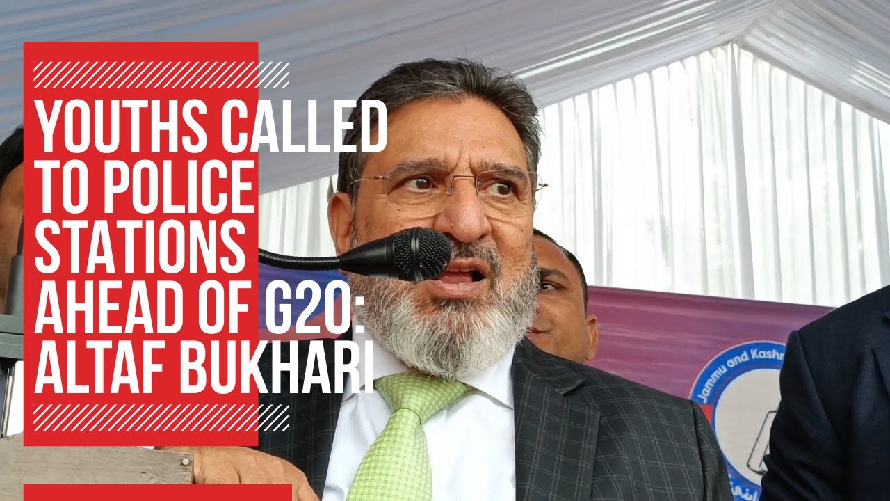Youths called to police stations ahead of G20: Altaf Bukhari - YouTube