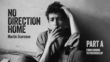 No Direction Home: Bob Dylan - Part A [no spoilers version]