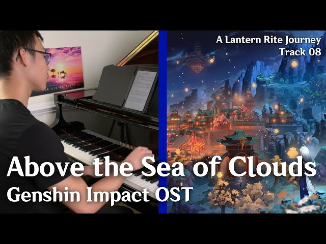 Above the Sea of Clouds  - A Lantern Rite Journey - Genshin Impact OST (piano cover) class=