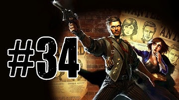 Bioshock Infinite - Gameplay Walkthrough - Mountains of Man - Part 34