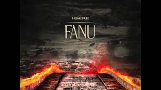 Video thumbnail of "Fanu: Homefree"