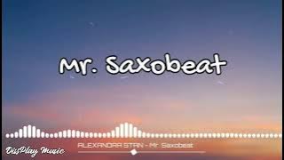 Alexandra Stan   Mr Saxobeat lyrics