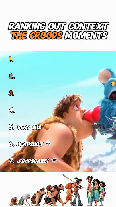 Ranking The Croods Moments 😂