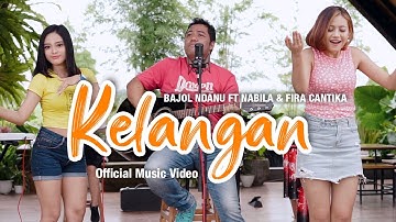 Bajol Ndanu ft. Fira Cantika & Nabila - Kelangan (Official Music Video) | KENTRUNG