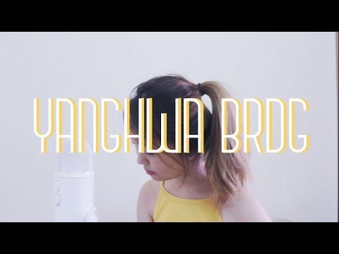 ZION.T(자이언티) _ YANGHWA BRDG(양화대교)