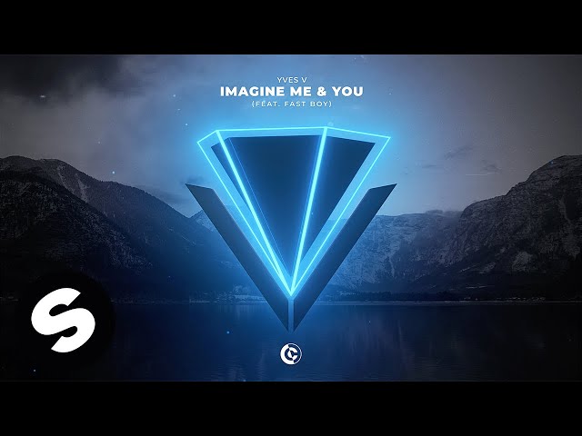 Yves V - Imagine Me & You
