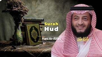 Surah Hud سورة هود || Hani Ar-Rifa'i هاني الرفاعي