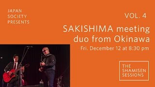 The Shamisen Sessions, Vol. 4 SAKISHIMA meeting duo from Okinawa