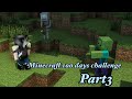 The mobs kept on killing me! | Minecraft 100 days challenge | Part 3