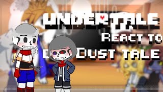 Undertale react to dusttale l| Dust sans |l Full vid