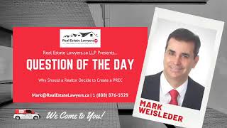 Why Should a Realtor Decide to Create a PREC | Real Estate Lawyers.ca