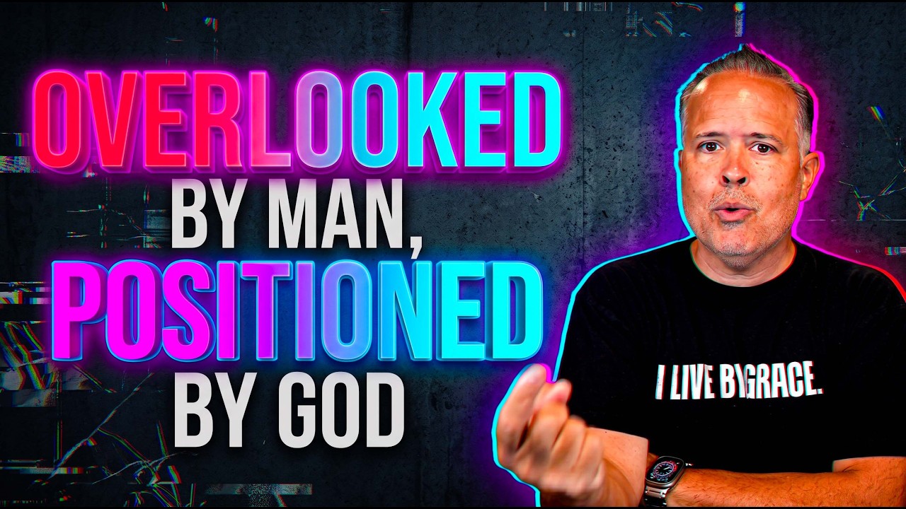 Discovering Destiny (Part 24): Overlooked By Man, Positioned By God