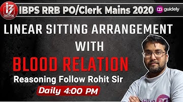 Linear Sitting Arrangement With Blood Relation | IBPS RRB PO/Clerk 2020 | Reasoning By Rohit Sir